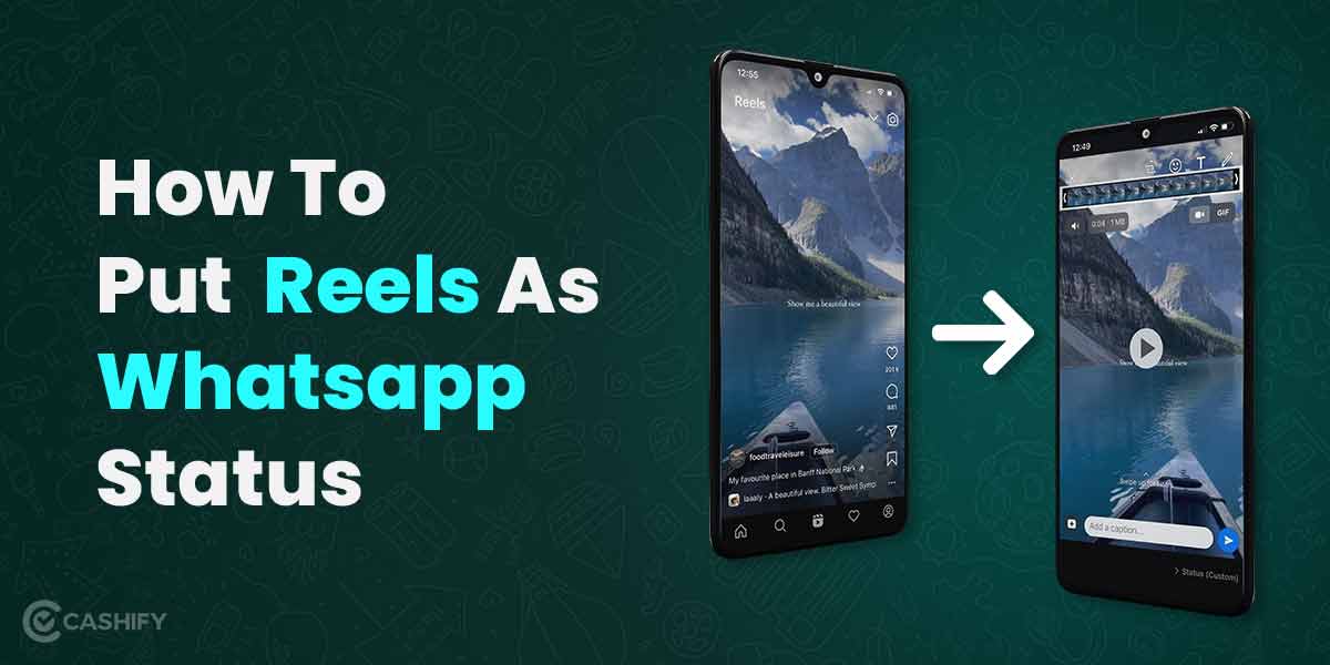 how-to-share-insta-reels-as-a-whatsapp-status-cashify