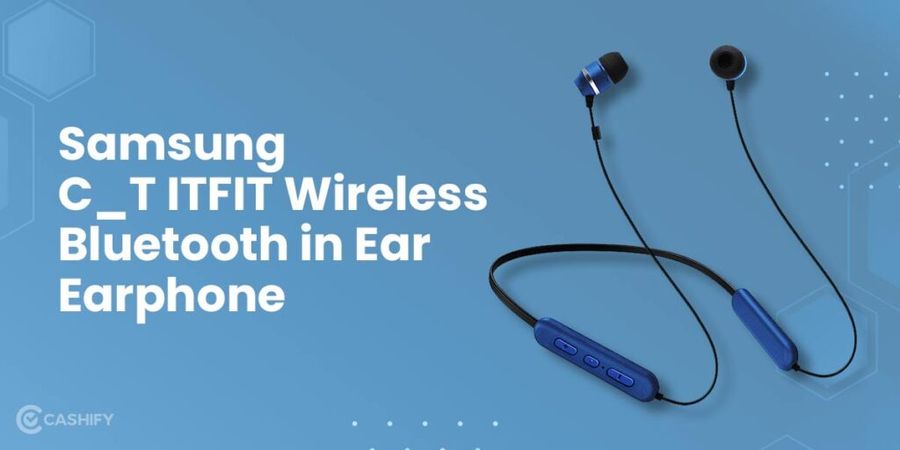 6 Best Samsung Bluetooth Earphones In India Cashify