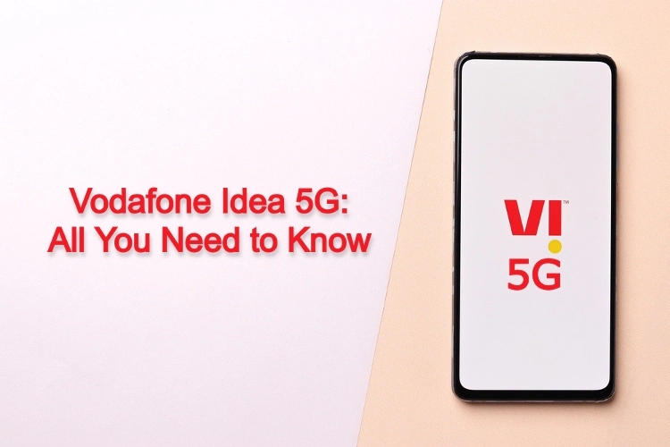 Vodafone-Idea-5G-in-India-Vi-5G-Launch-Date-Bands-Cities-Plans-SIM-Download-Speed-and-More.webp