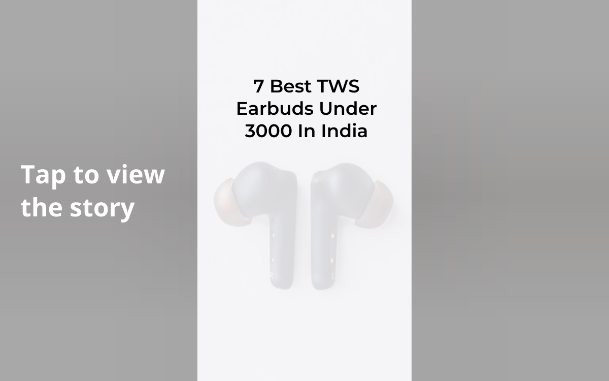 7 Best TWS Earbuds Under 3000 In India Cashify